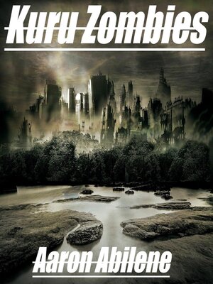 cover image of Kuru Zombies